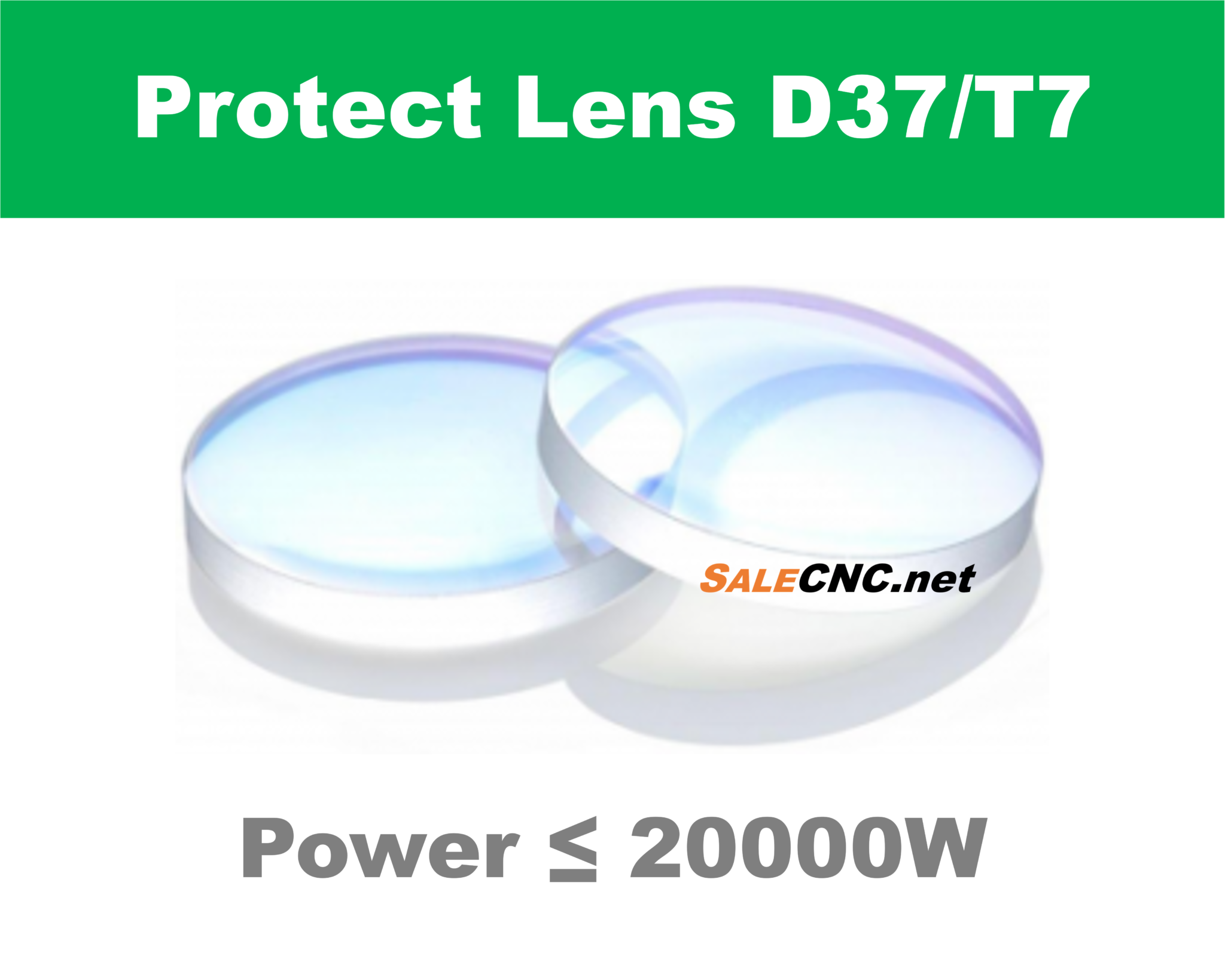 โพรเทคชั่น เลนส์ (Laser Protect Lens) power ≤ 20000w – D37/T7